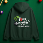 All I Want is the PERFECT BREAK Billiards Hoodie