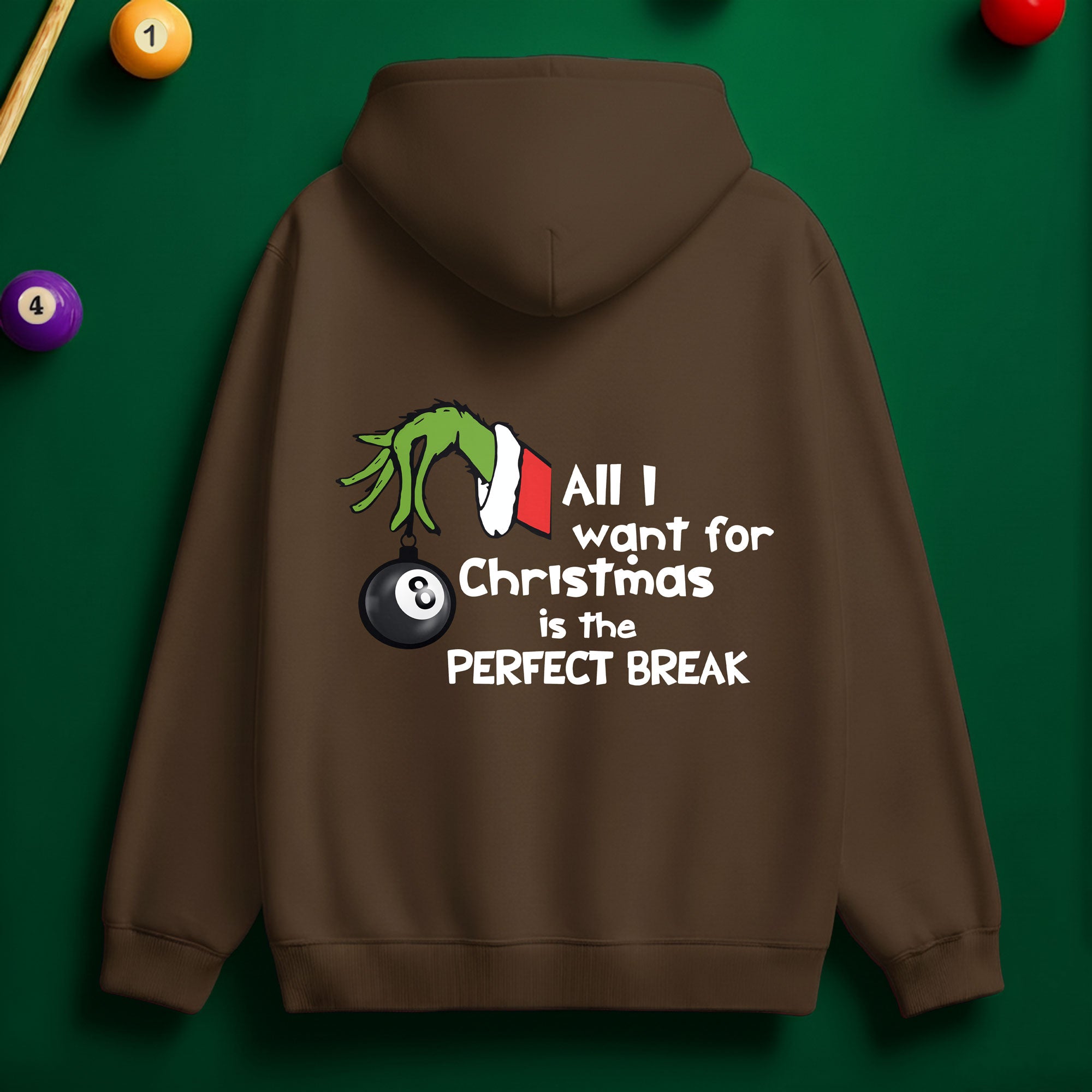 All I Want is the PERFECT BREAK Billiards Hoodie