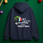 All I Want is the PERFECT BREAK Billiards Hoodie