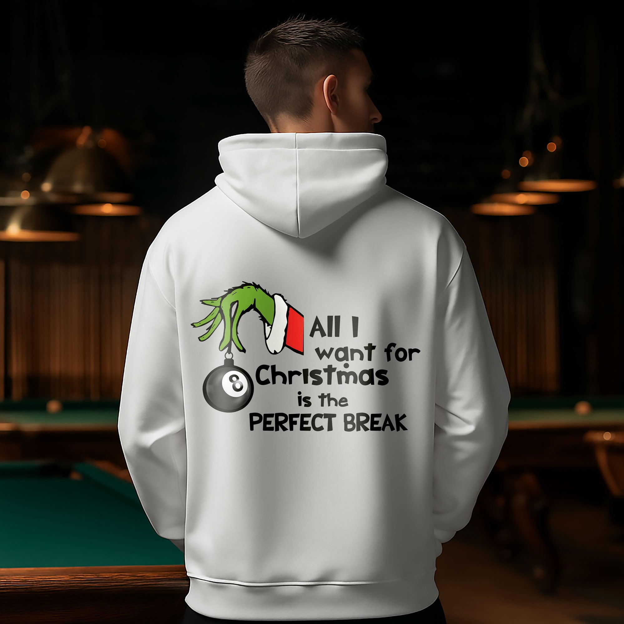 All I Want is the PERFECT BREAK Billiards Hoodie