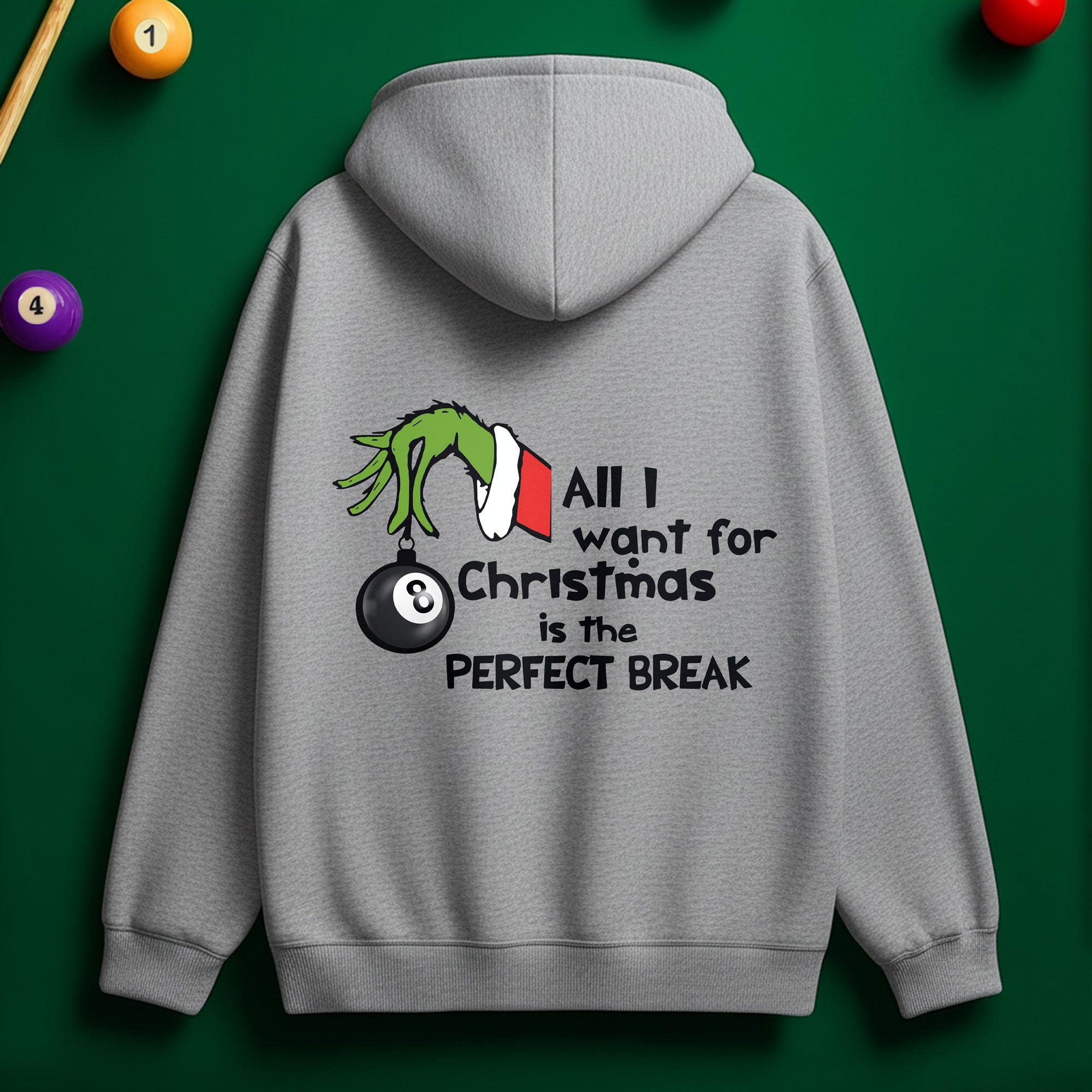 All I Want is the PERFECT BREAK Billiards Hoodie