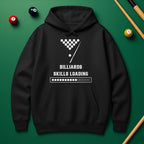 “Billiards Skills Loading” Hoodie