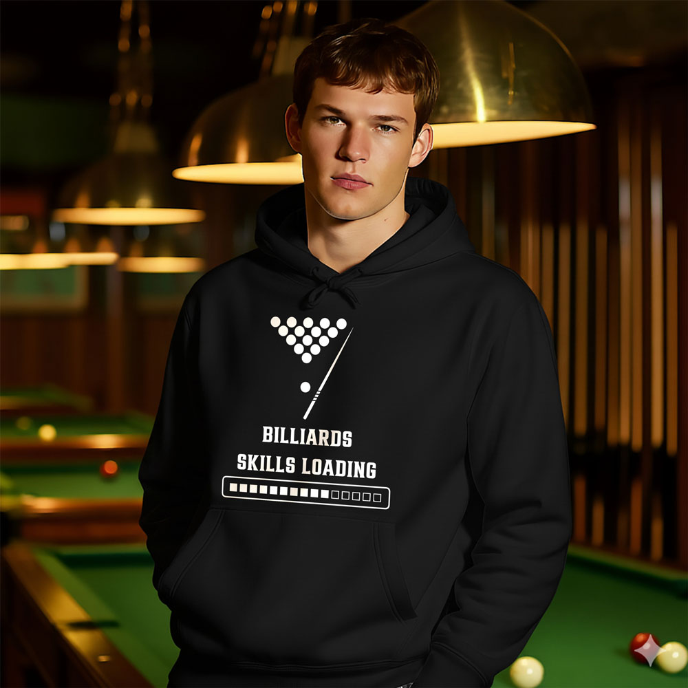 “Billiards Skills Loading” Hoodie