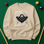 Break Fast, Aim Slow - Sweatshirts