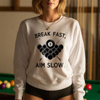 Break Fast, Aim Slow - Sweatshirts