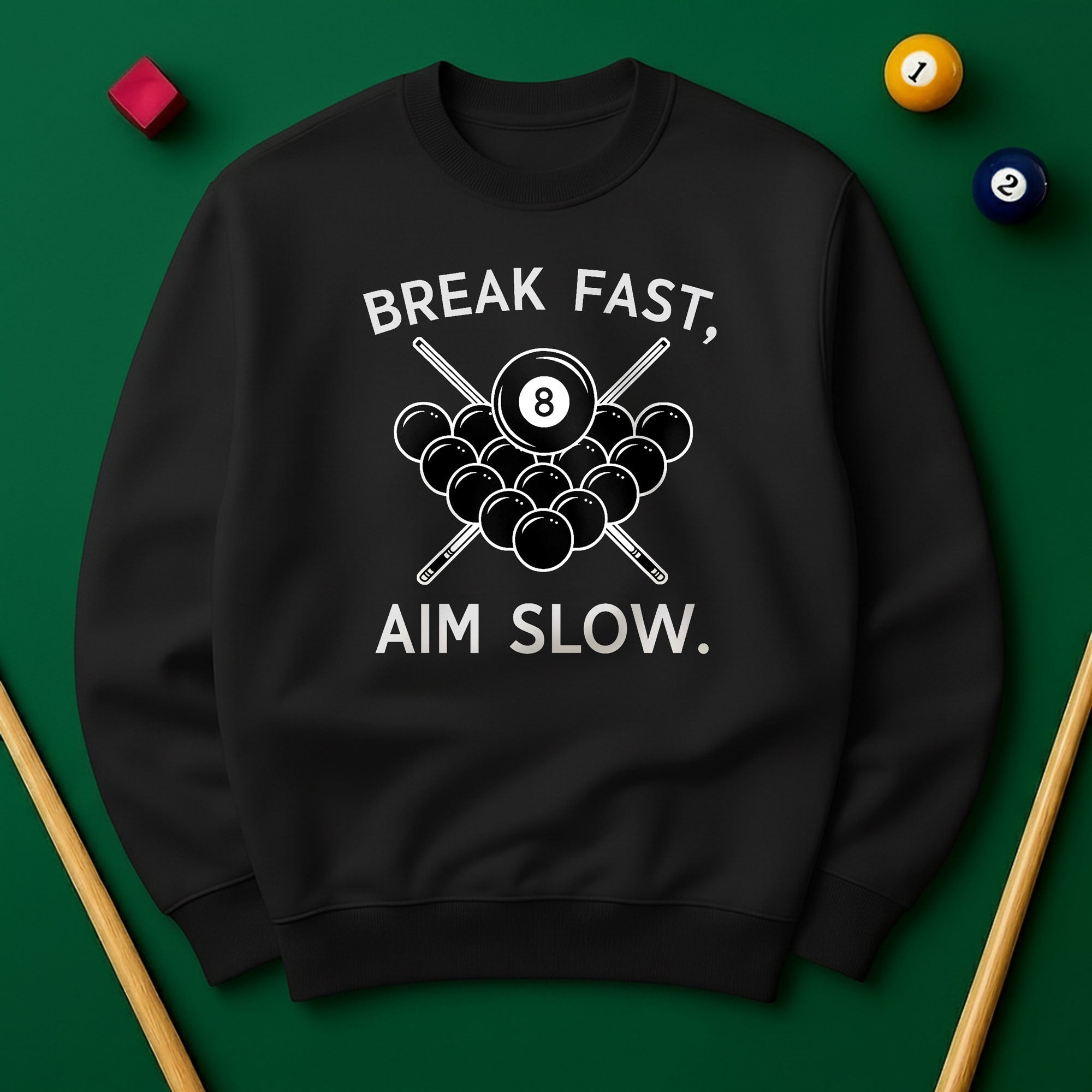 Break Fast, Aim Slow - Sweatshirts