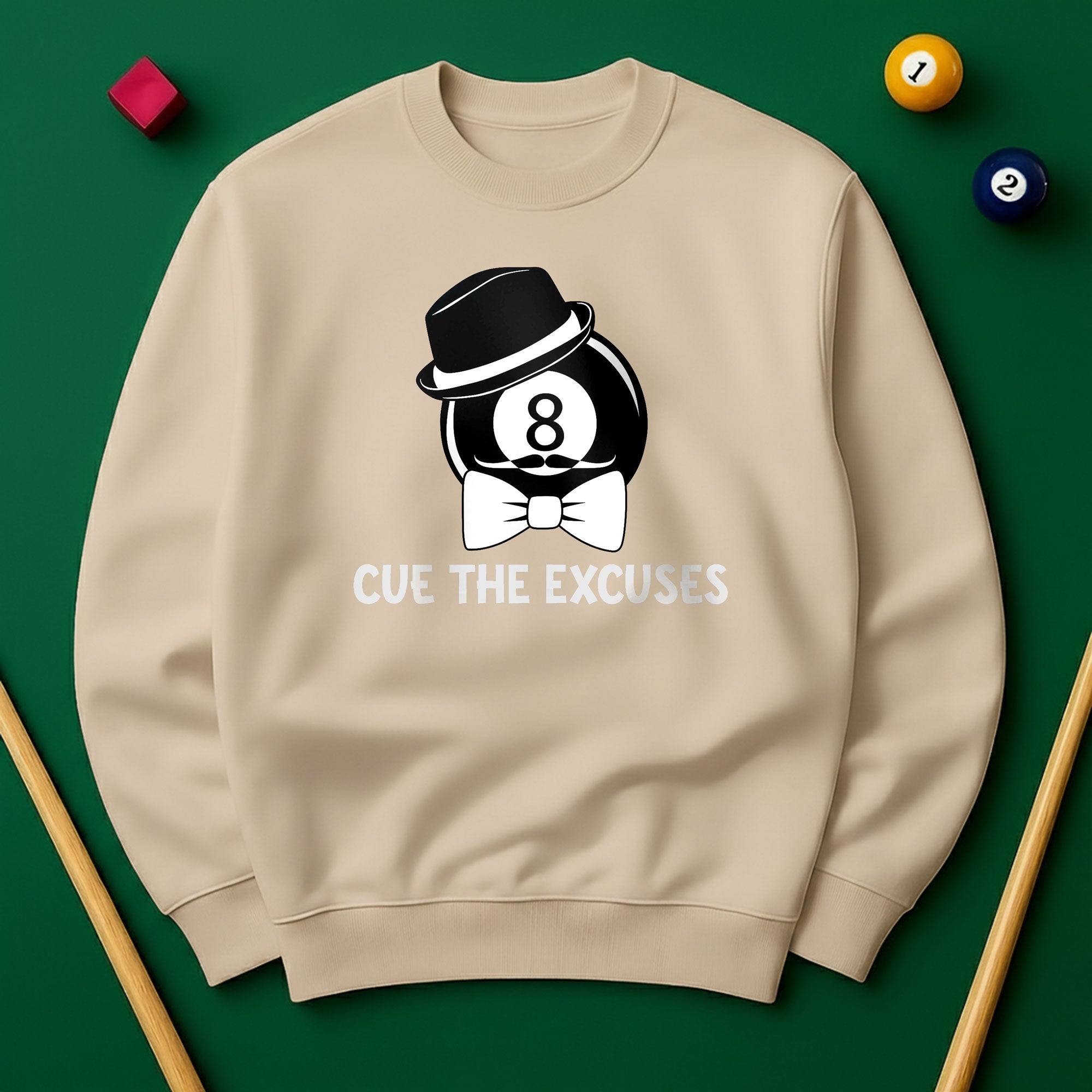Cue The Excuses - Funny Billiards Unisex Sweatshirt