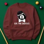 Cue The Excuses - Funny Billiards Unisex Sweatshirt