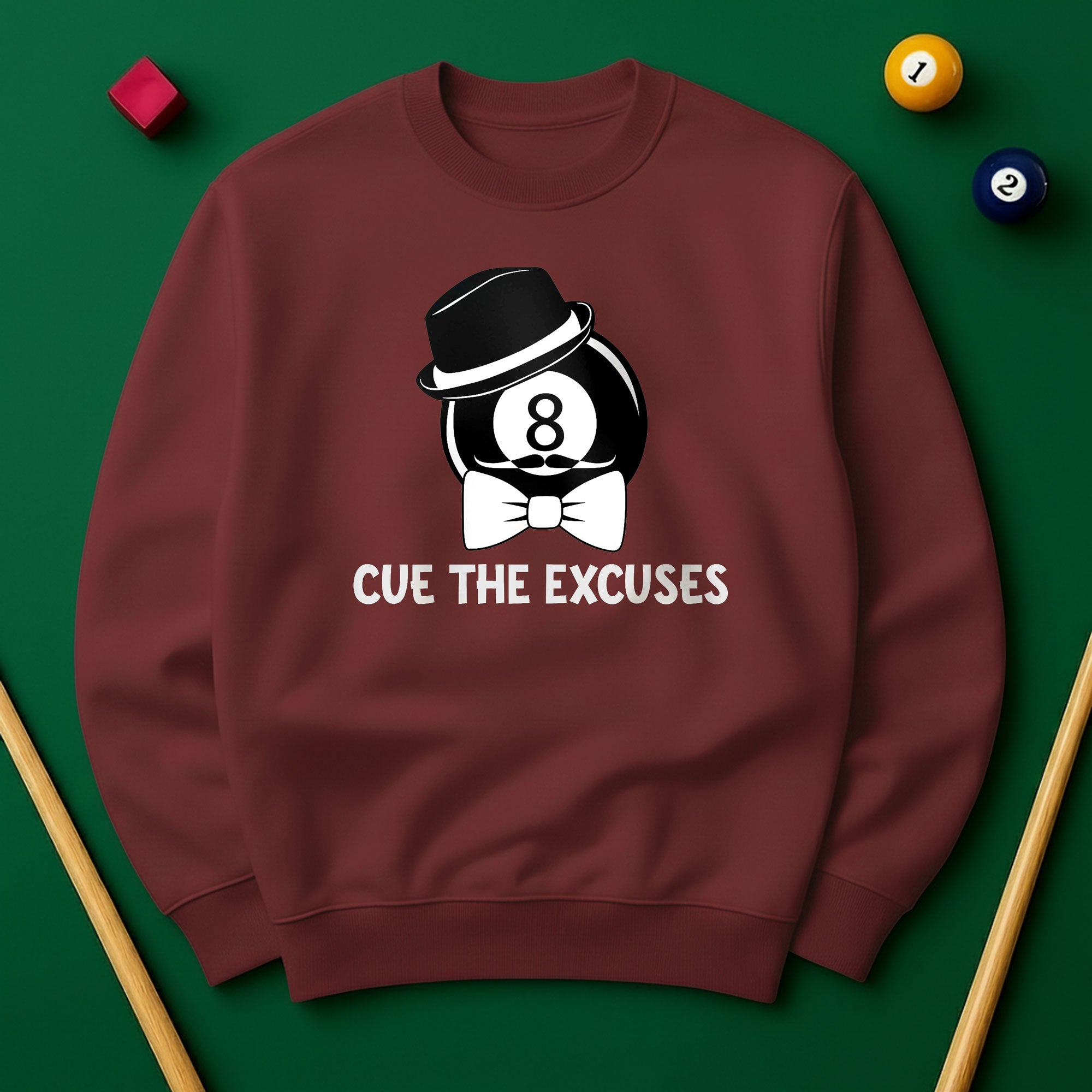 Cue The Excuses - Funny Billiards Unisex Sweatshirt
