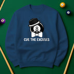 Cue The Excuses - Funny Billiards Unisex Sweatshirt