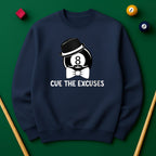 Cue The Excuses - Funny Billiards Unisex Sweatshirt