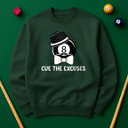 Cue The Excuses - Funny Billiards Unisex Sweatshirt