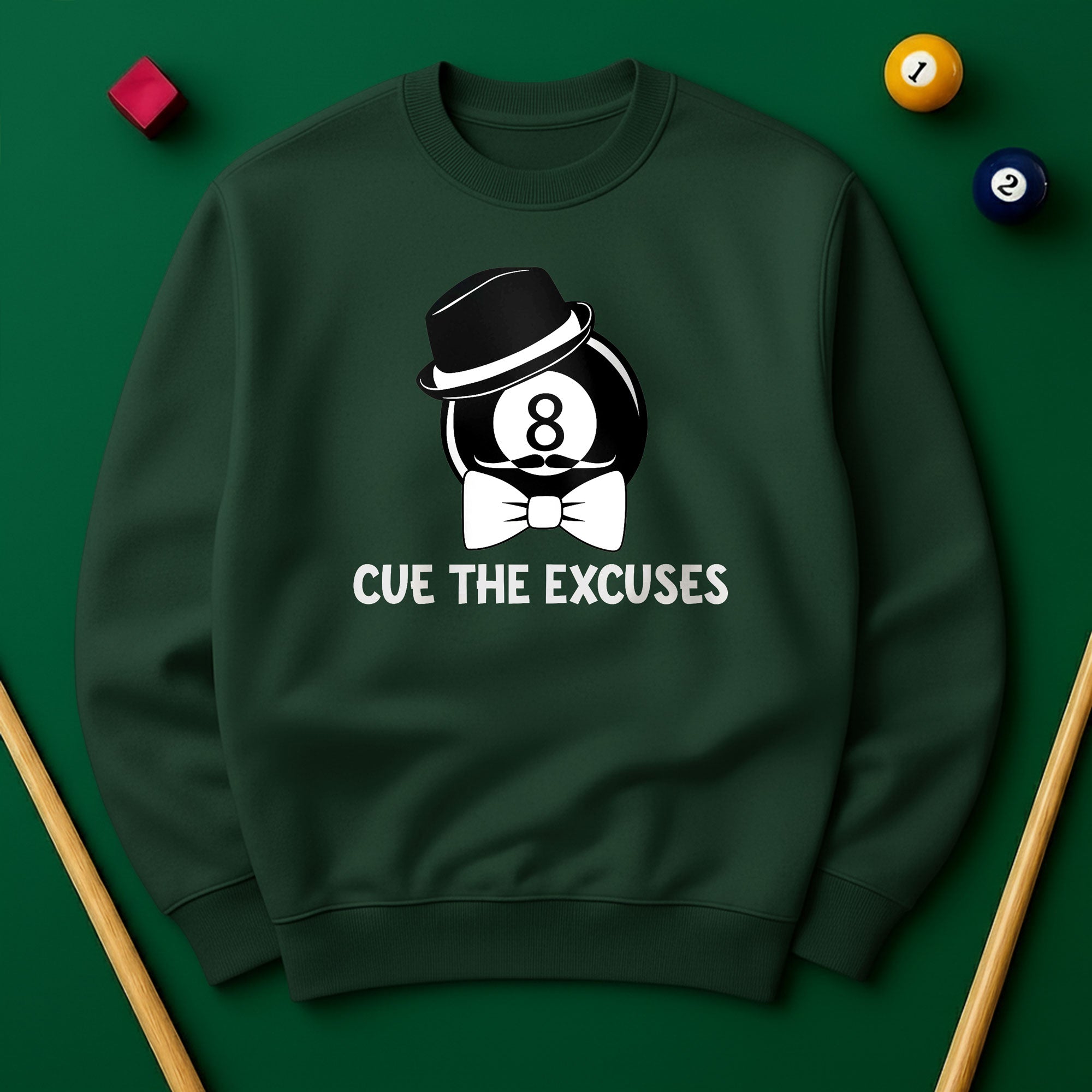 Cue The Excuses - Funny Billiards Unisex Sweatshirt