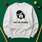 Cue The Excuses - Funny Billiards Unisex Sweatshirt