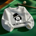 Cue The Excuses - Funny Billiards Unisex Sweatshirt