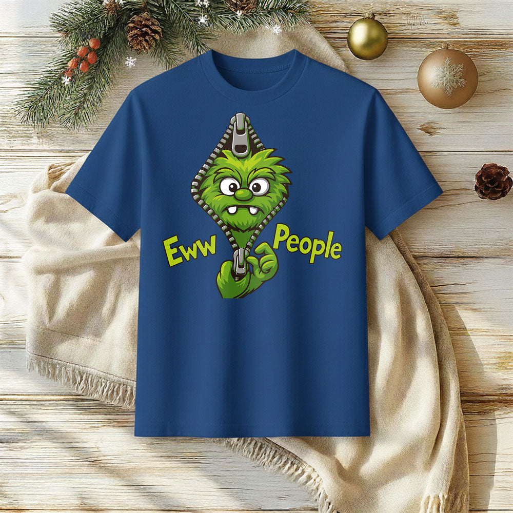 Eww People Sarcastic Monster T-Shirt