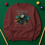 I’m Here for the Chalk Dust Sweatshirt