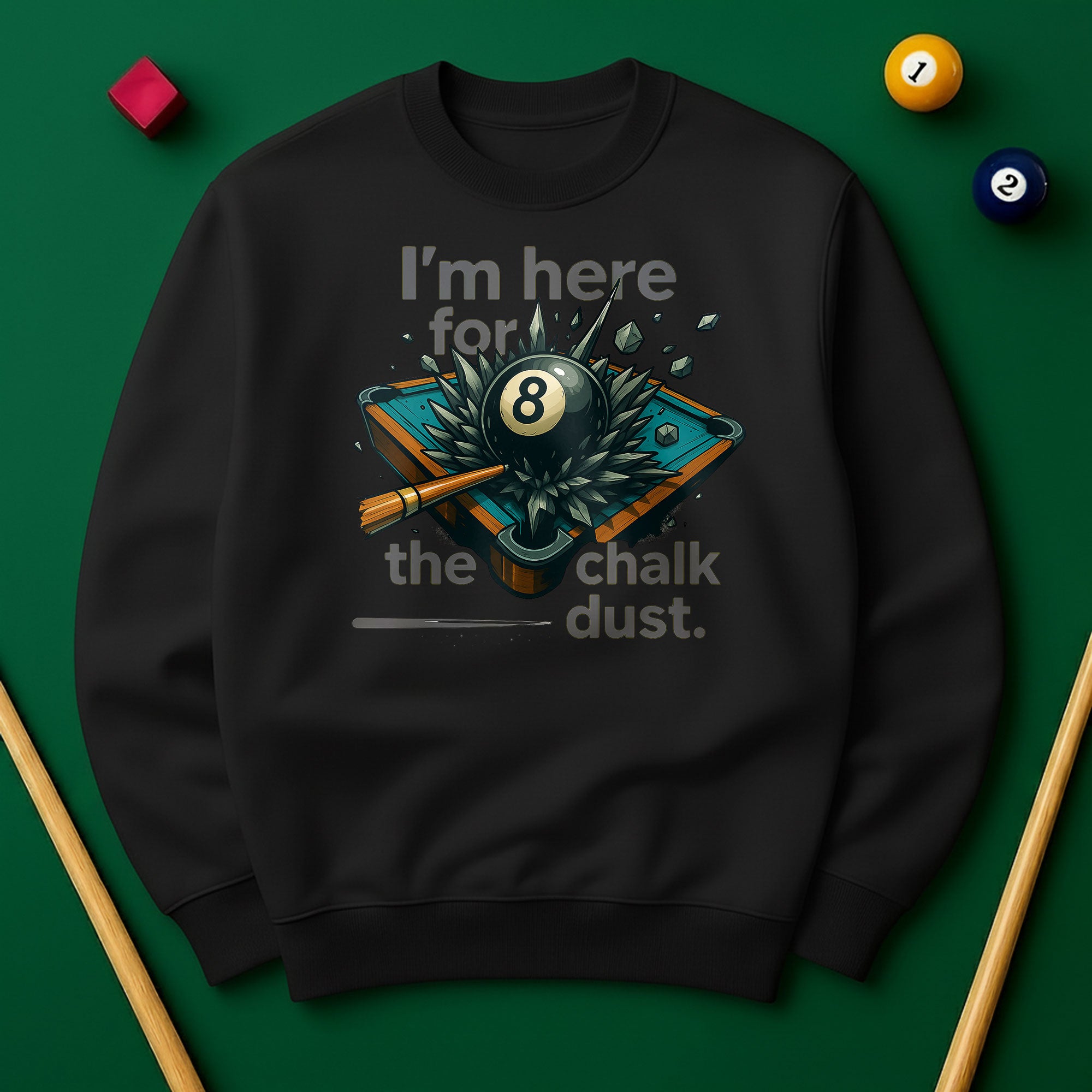 I’m Here for the Chalk Dust Sweatshirt