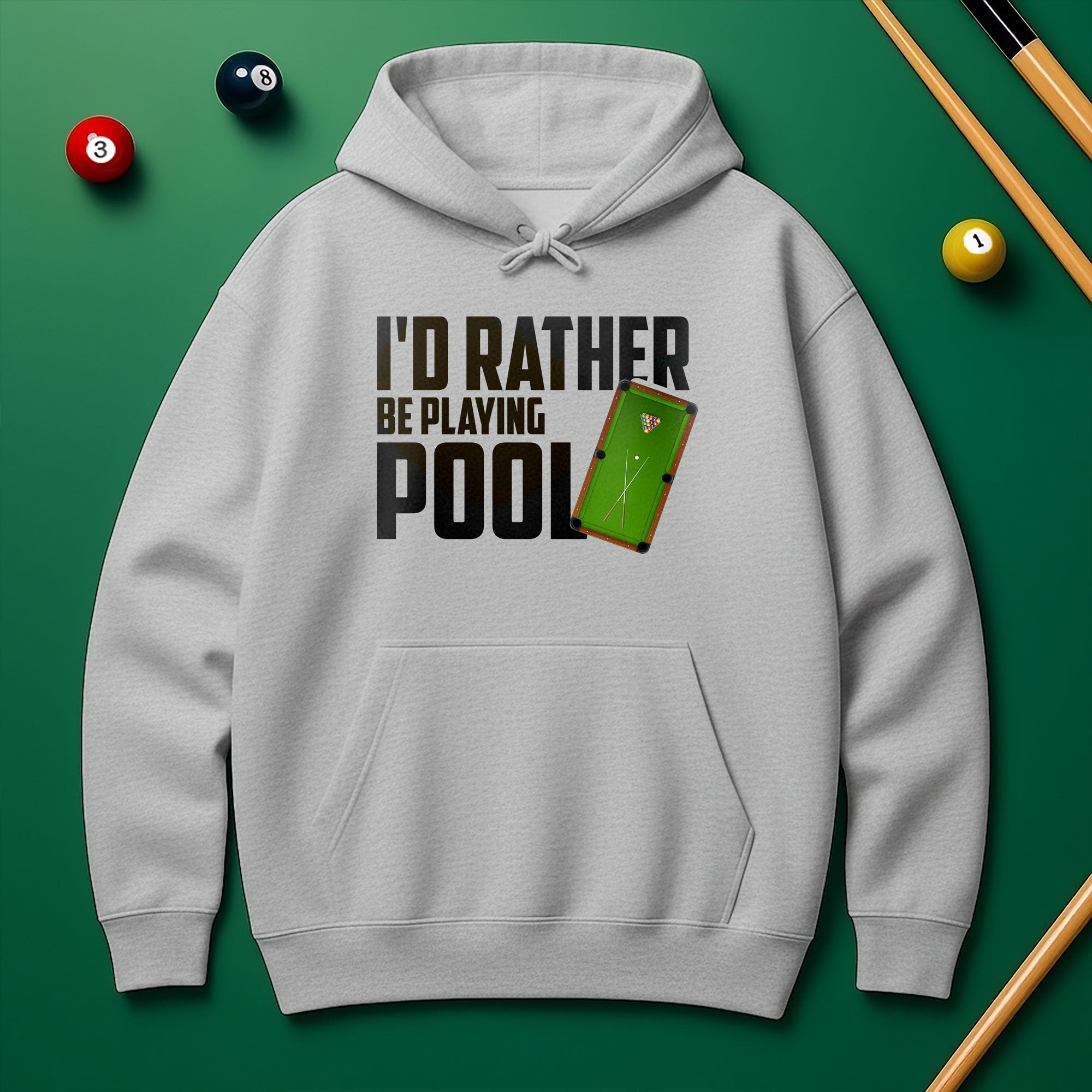I’d Rather Be Playing Pool Hoodie – For True Pool Fans