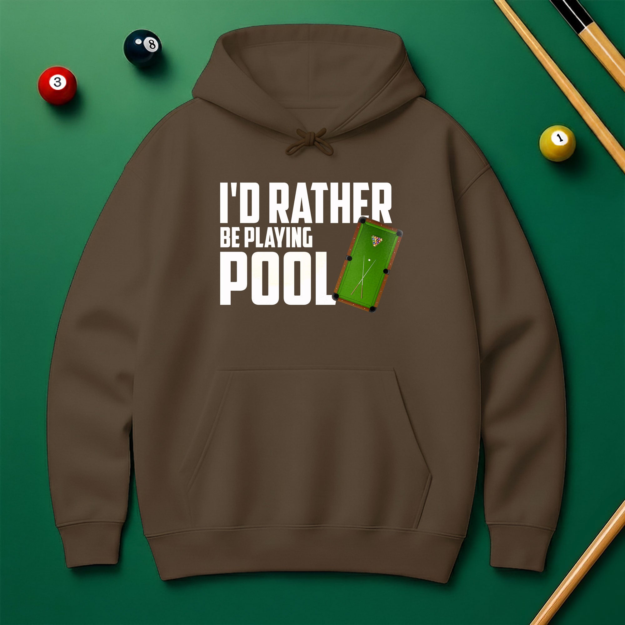 I’d Rather Be Playing Pool Hoodie – For True Pool Fans