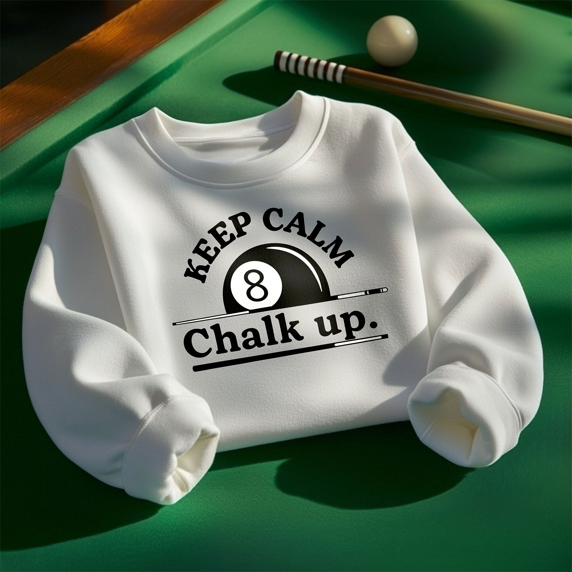 Keep Calm and Chalk Up - Billiards Unisex Sweatshirts