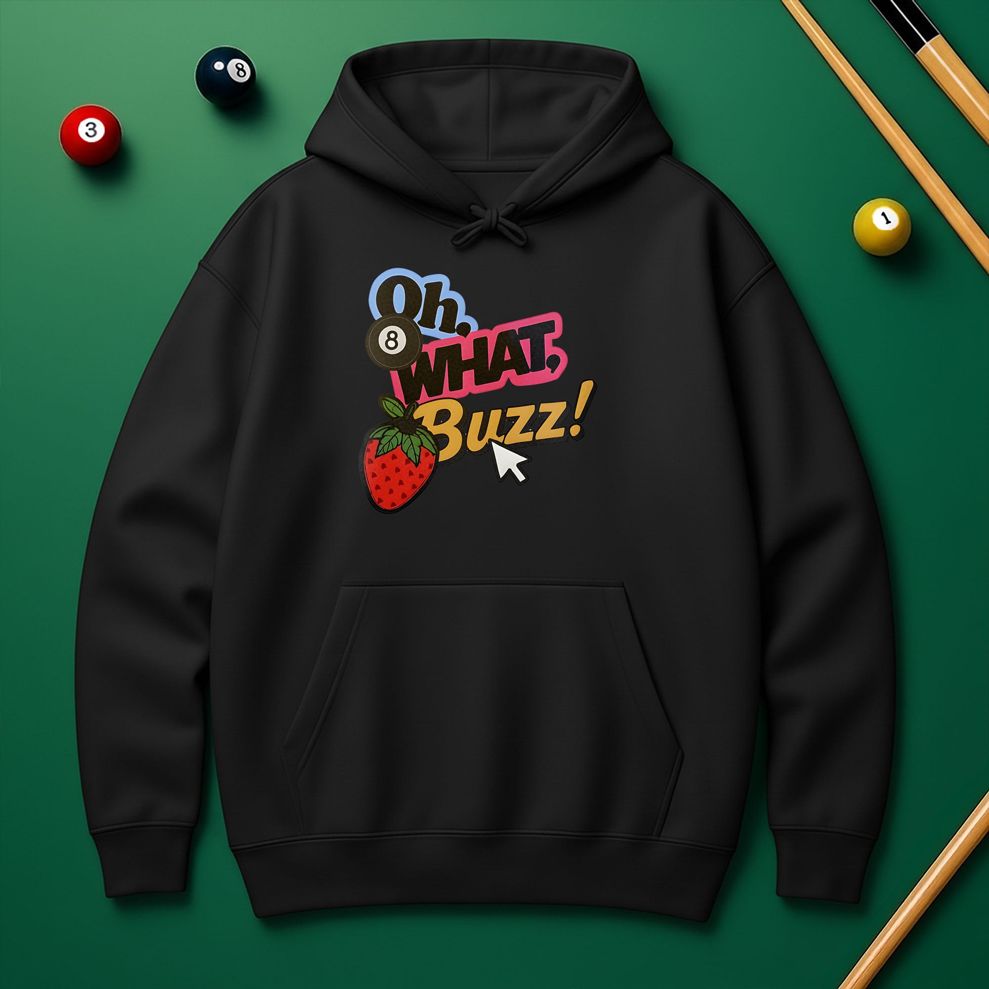 Oh What Buzz Hoodie – Fun & Bold Pool Lover Style