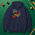 Oh What Buzz Hoodie – Fun & Bold Pool Lover Style