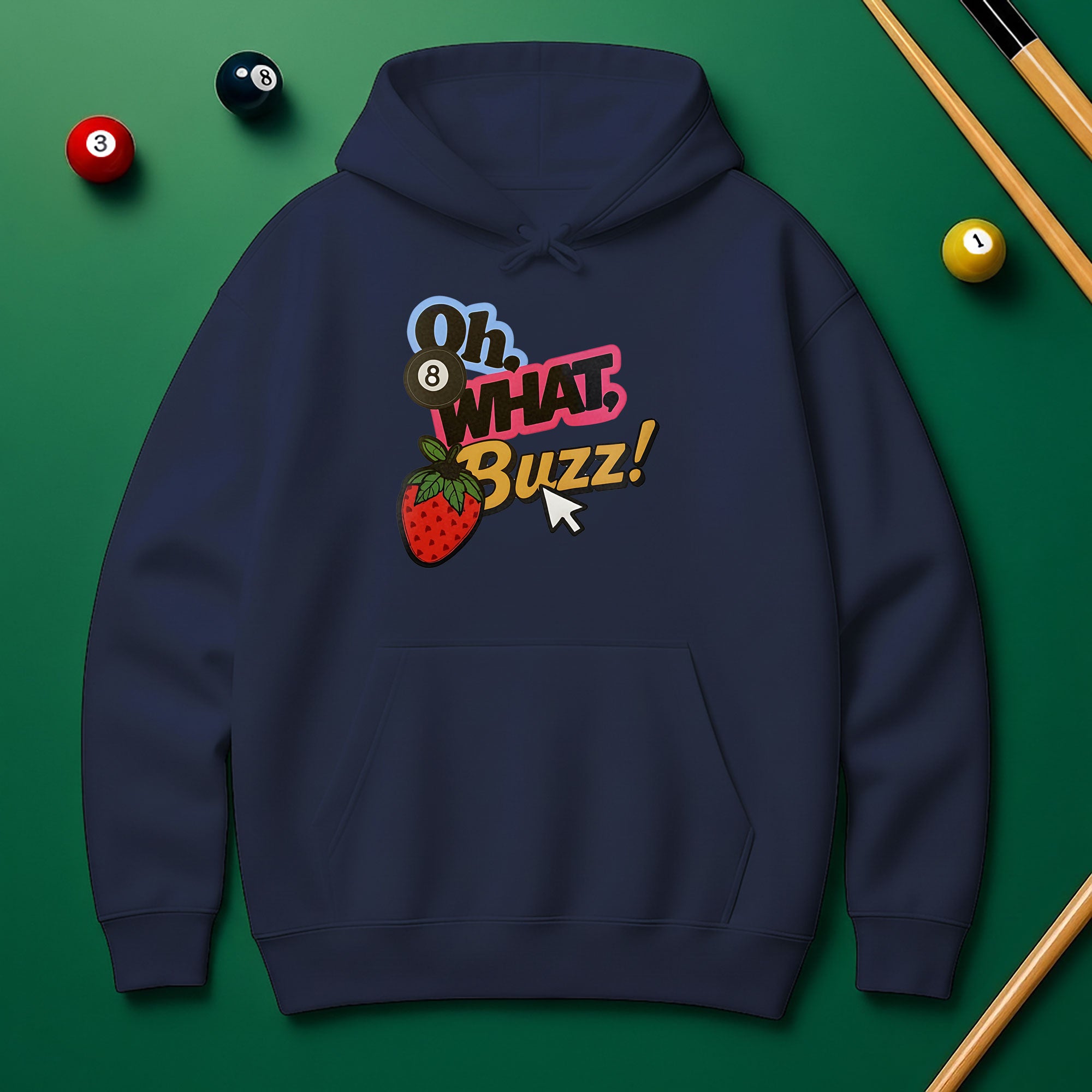 Oh What Buzz Hoodie – Fun & Bold Pool Lover Style