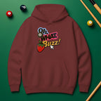 Oh What Buzz Hoodie – Fun & Bold Pool Lover Style