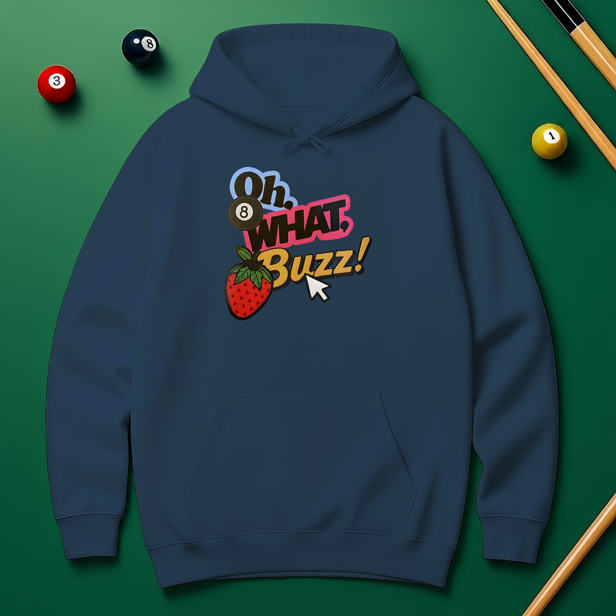 Oh What Buzz Hoodie – Fun & Bold Pool Lover Style