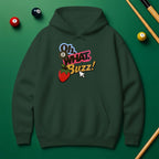 Oh What Buzz Hoodie – Fun & Bold Pool Lover Style