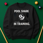 Pool Shark in Training Sweatshirt