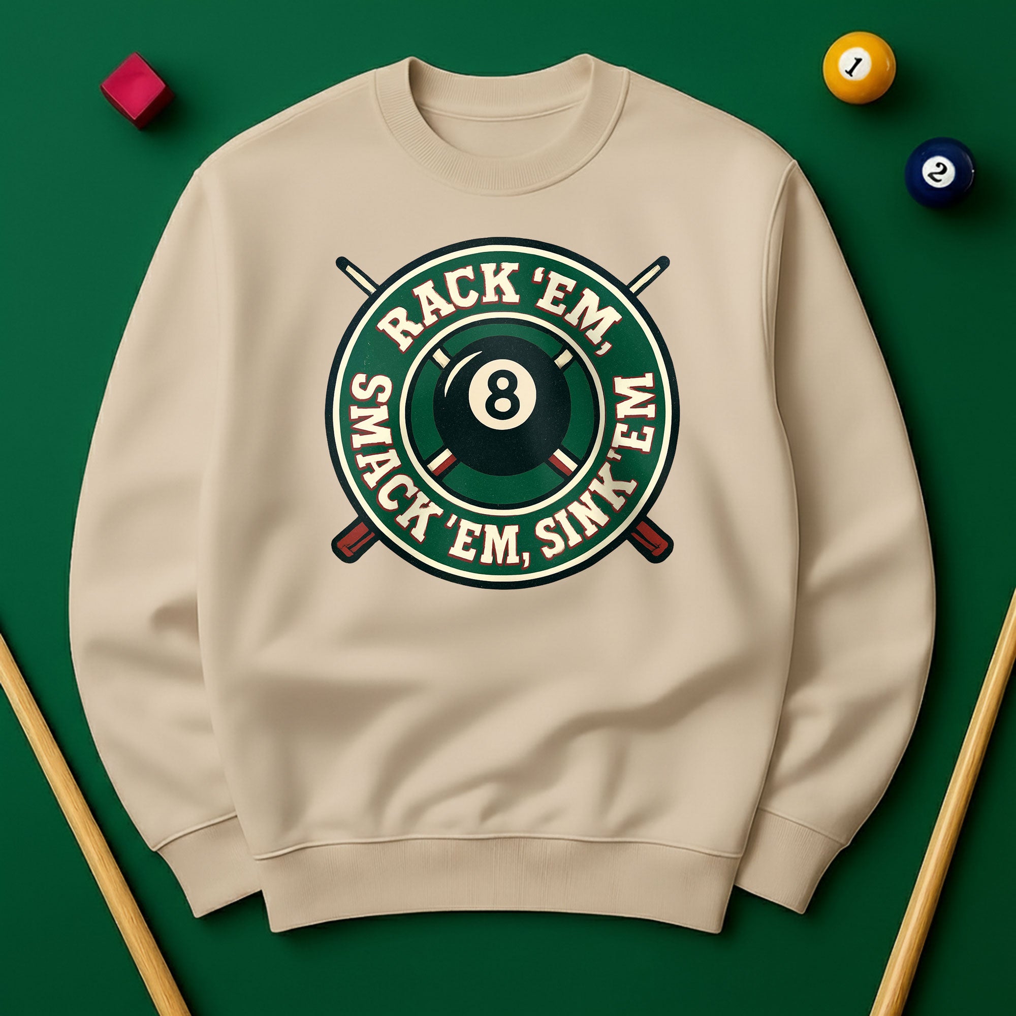 Rack ’Em, Smack ’Em, Sink ’Em Sweatshirt