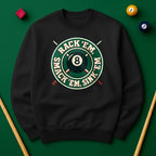 Rack ’Em, Smack ’Em, Sink ’Em Sweatshirt