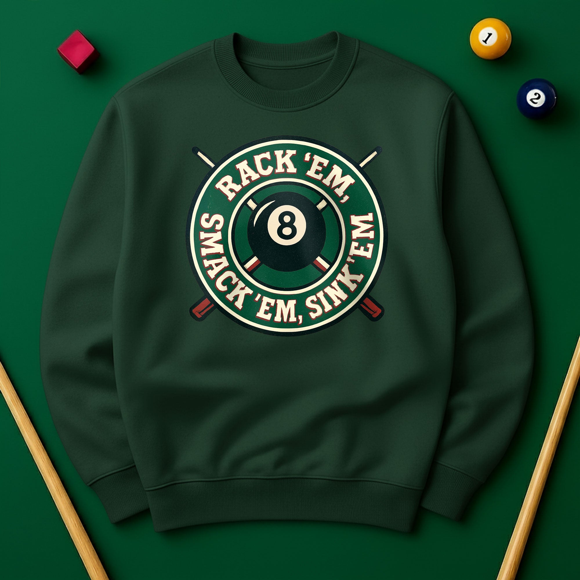Rack ’Em, Smack ’Em, Sink ’Em Sweatshirt