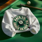 Rack ’Em, Smack ’Em, Sink ’Em Sweatshirt