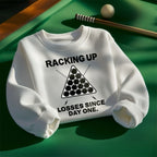 Racking Up Losses Since Day One Sweatshirt
