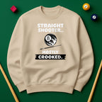 Straight Shooter Mostly Crooked Sweatshirt