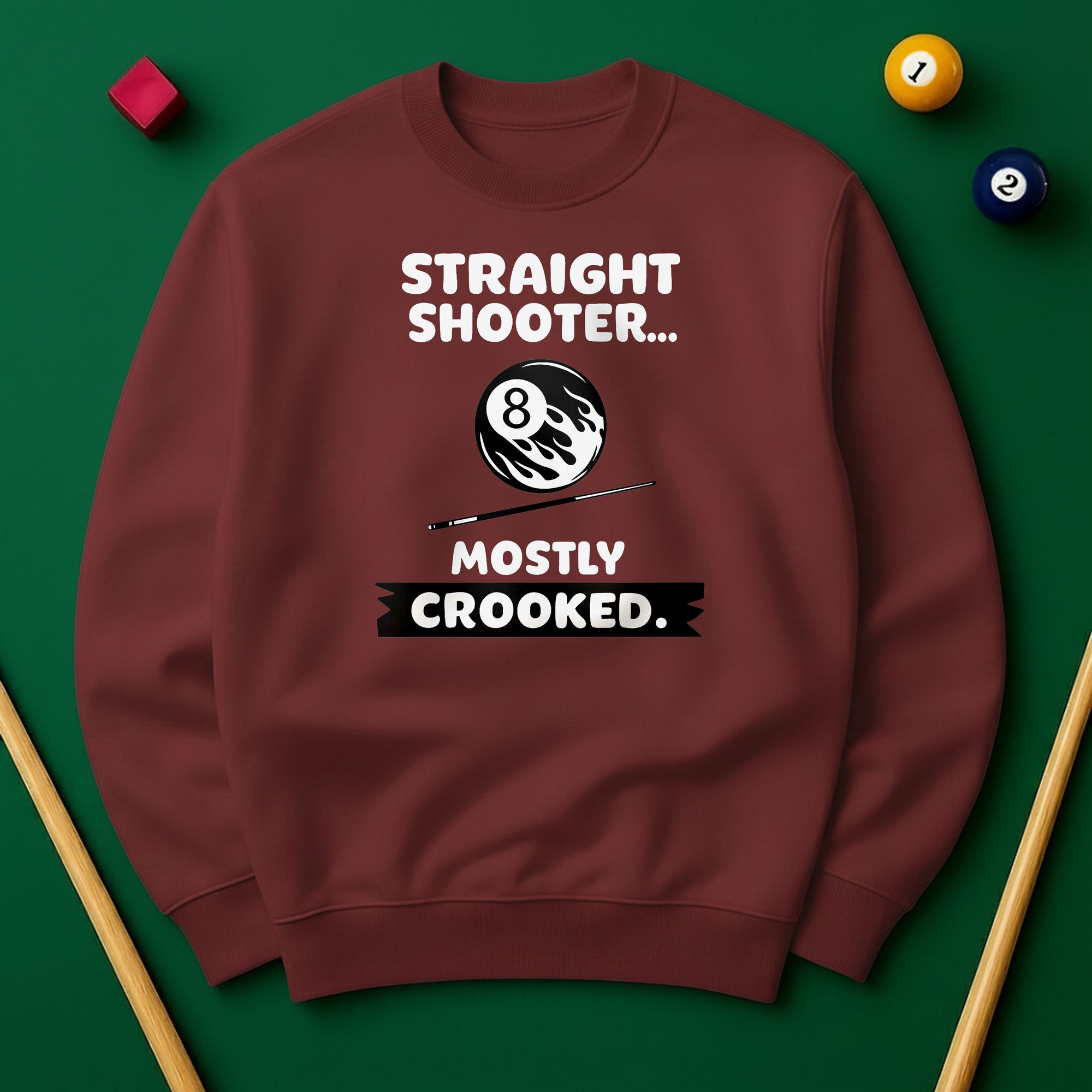 Straight Shooter Mostly Crooked Sweatshirt