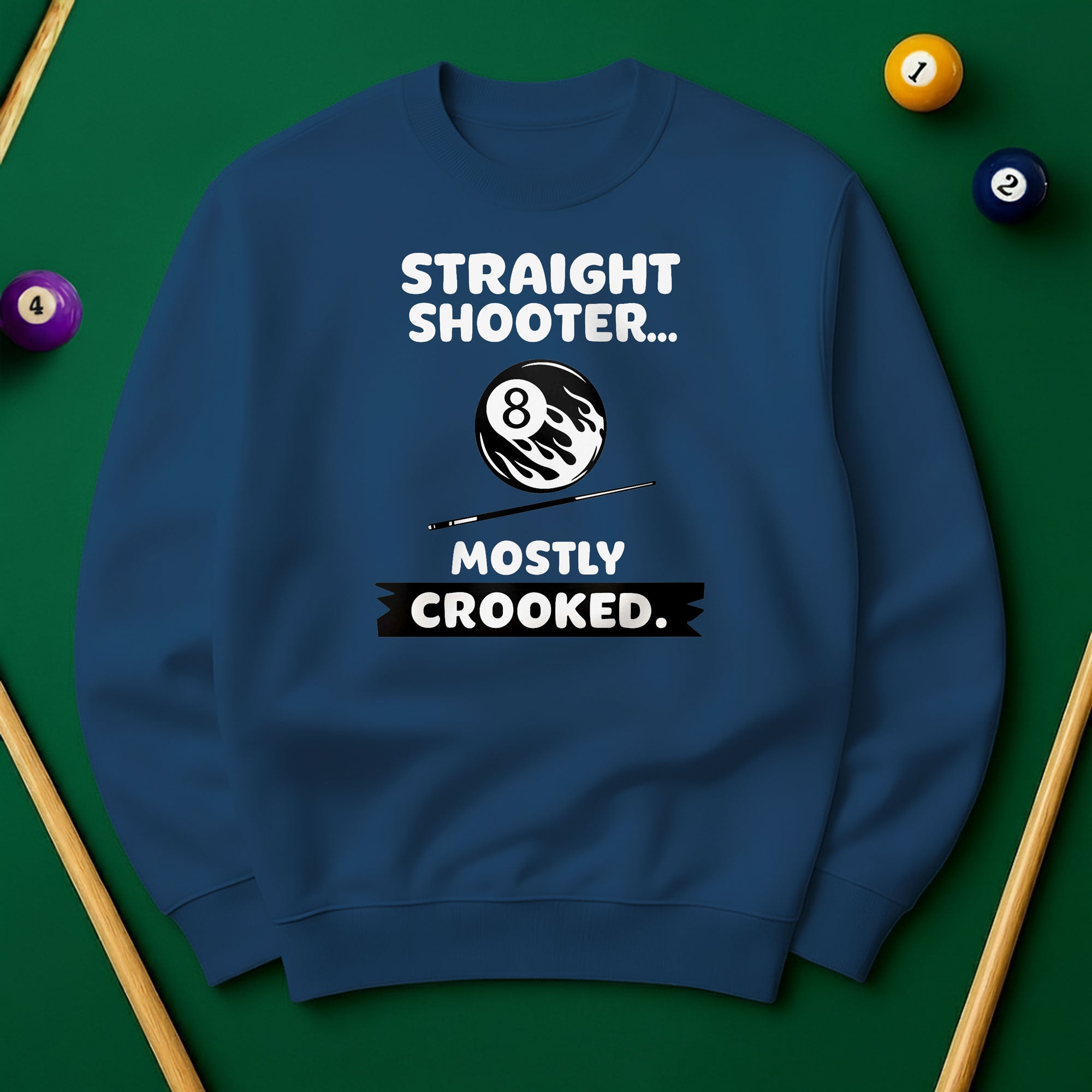 Straight Shooter Mostly Crooked Sweatshirt