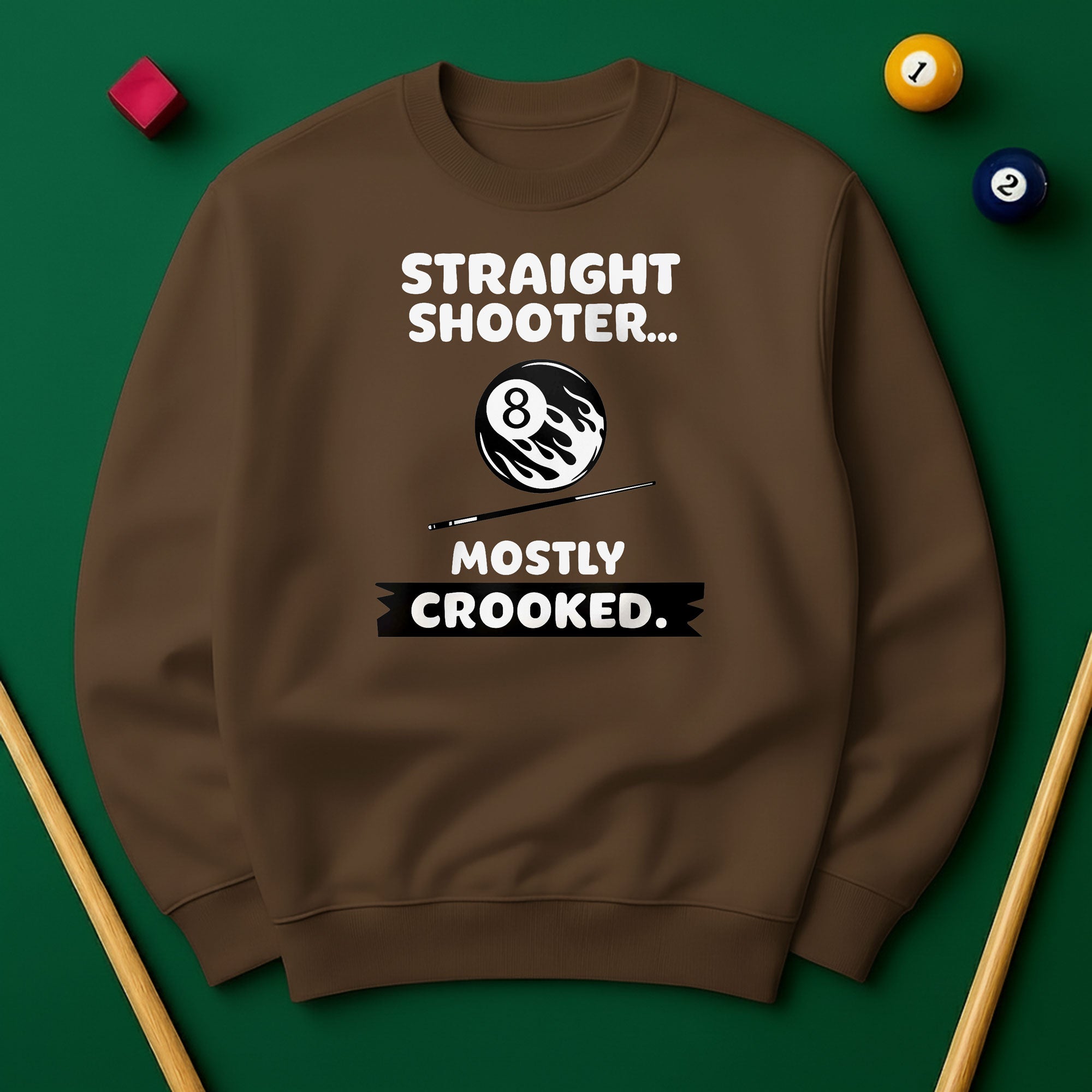 Straight Shooter Mostly Crooked Sweatshirt