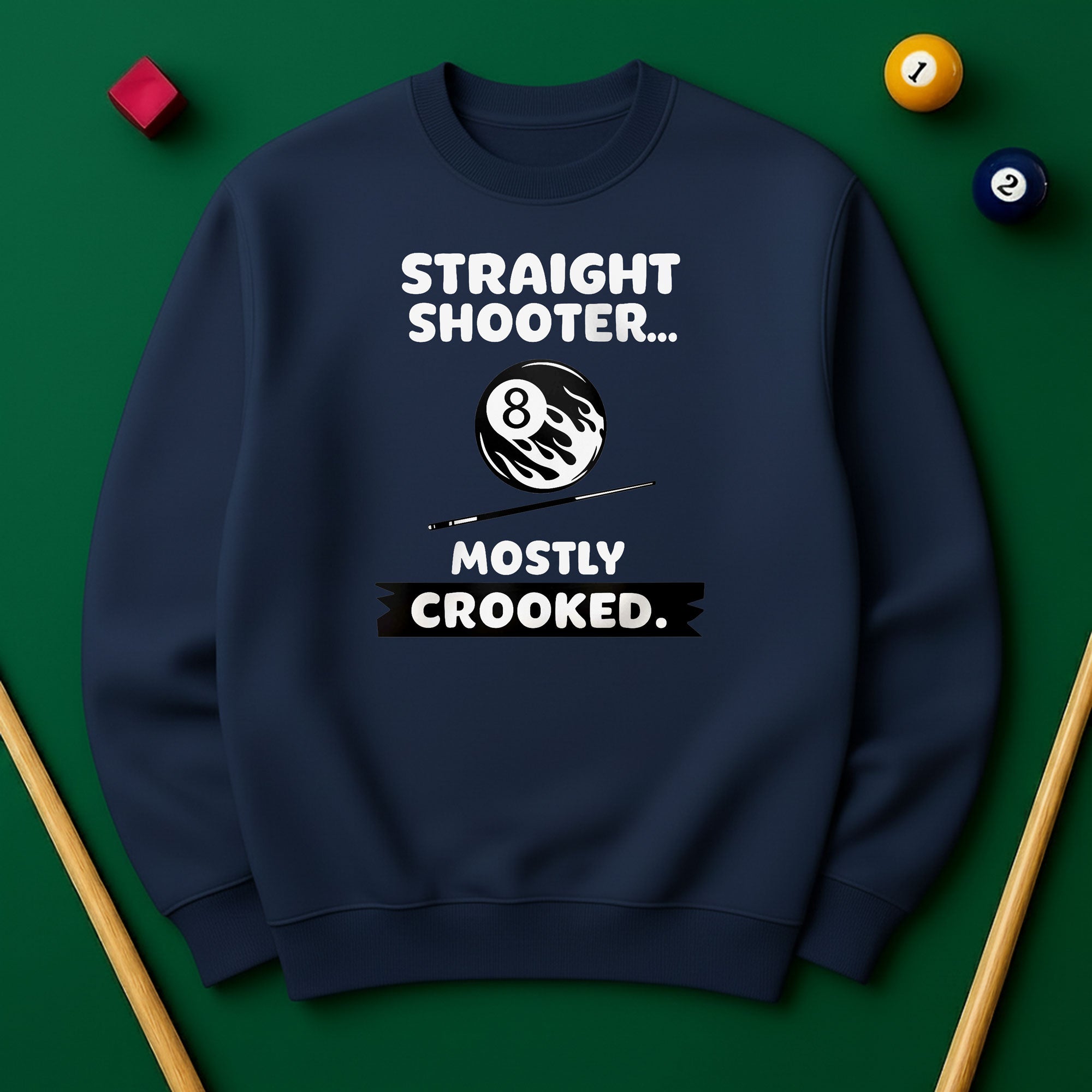 Straight Shooter Mostly Crooked Sweatshirt