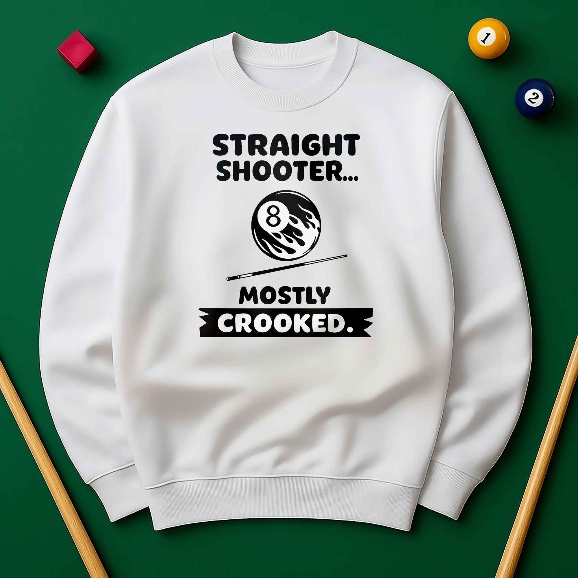 Straight Shooter Mostly Crooked Sweatshirt