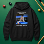 “No More Timeouts” Pool Meme Hoodie