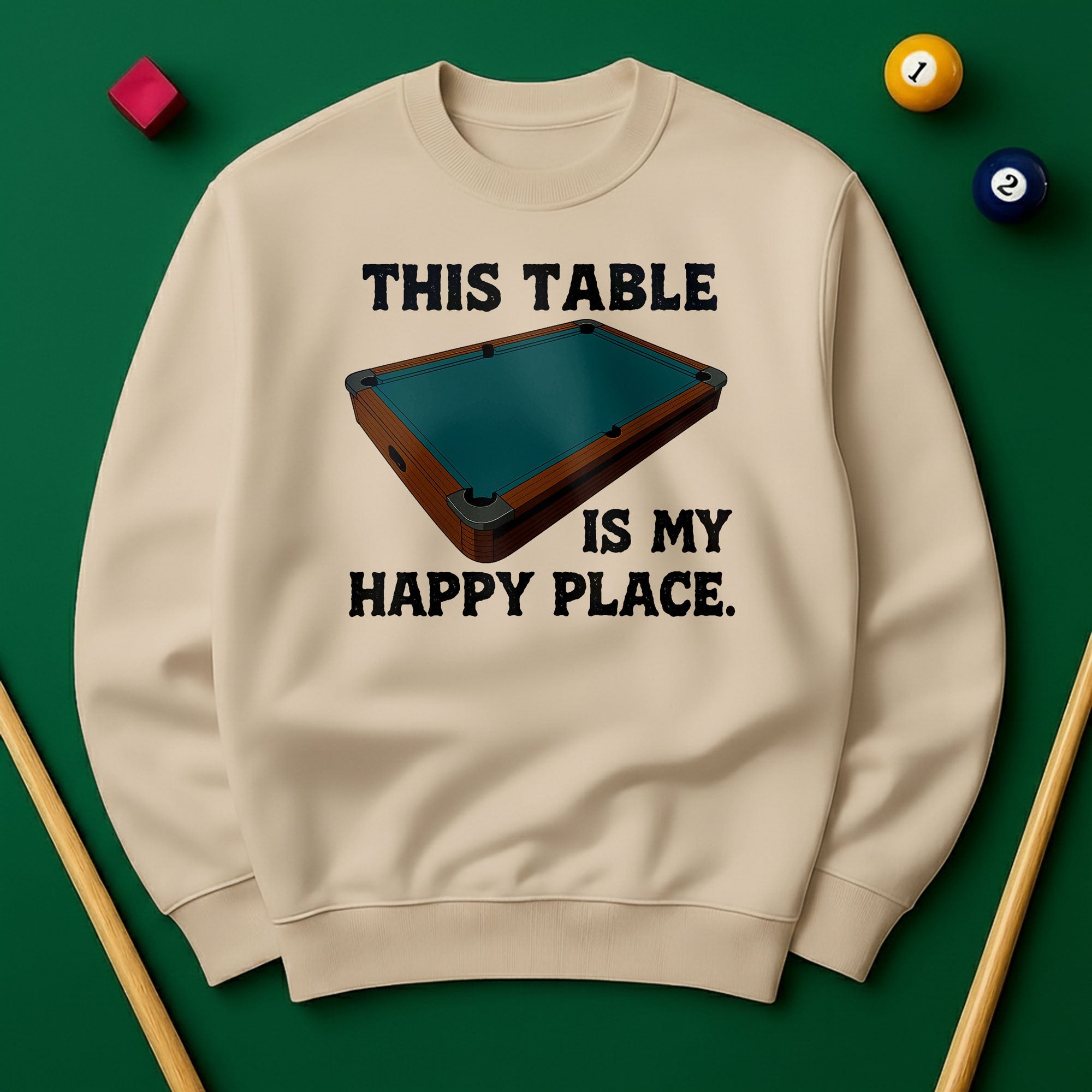 This Table Is My Happy Place - Billiards Unisex Sweatshirts