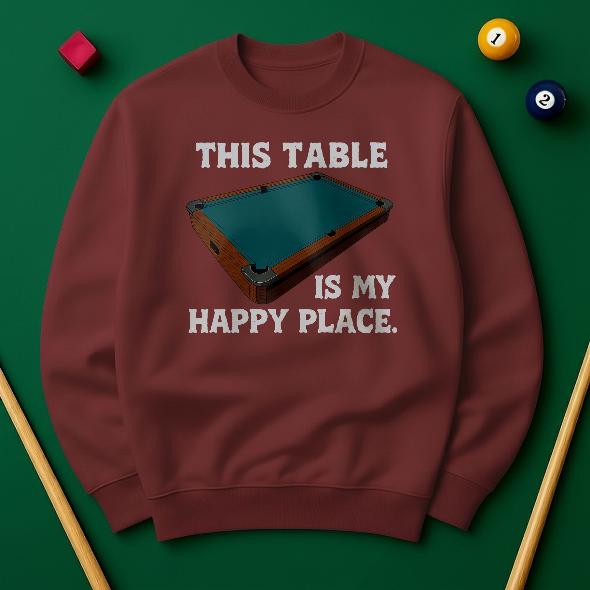 This Table Is My Happy Place - Billiards Unisex Sweatshirts