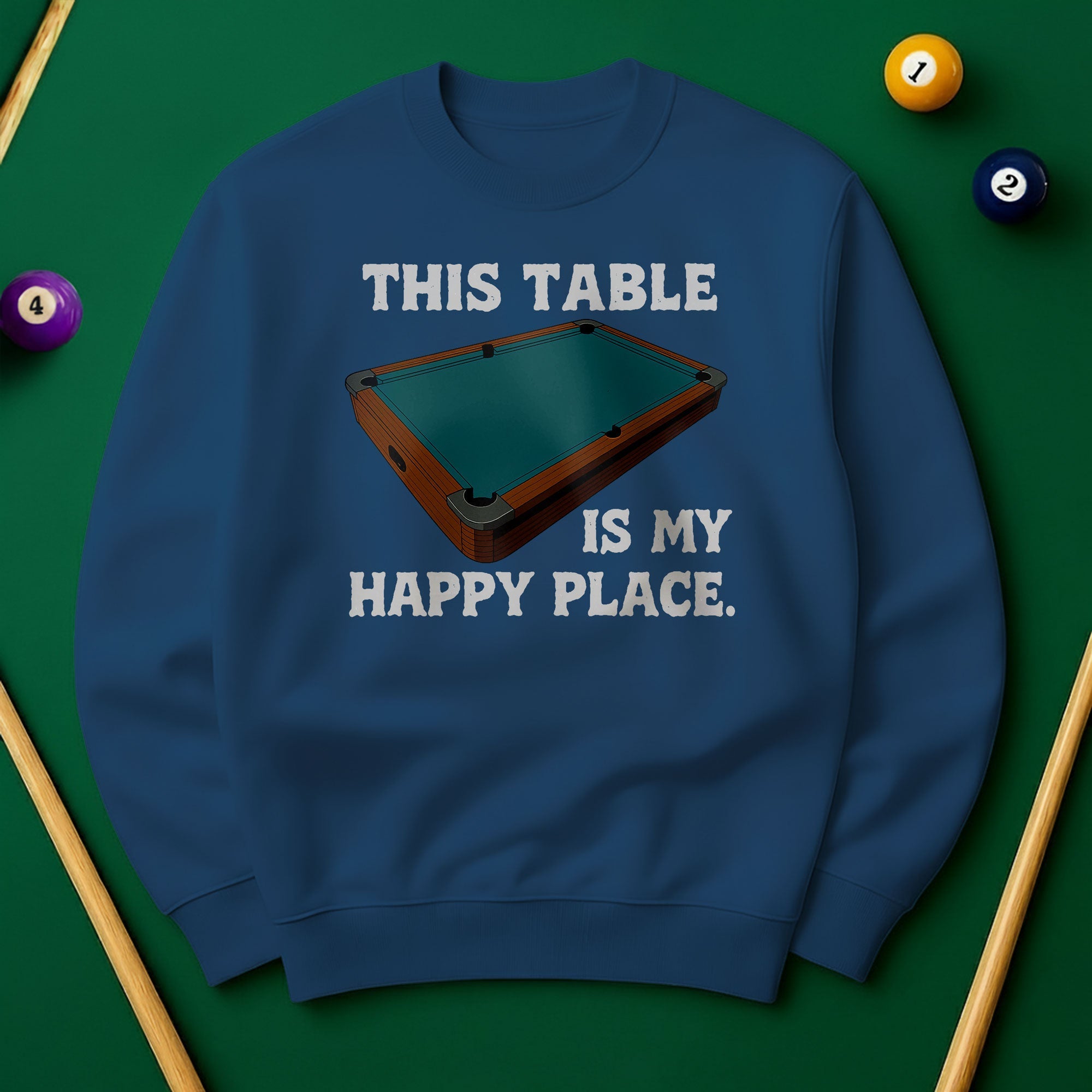 This Table Is My Happy Place - Billiards Unisex Sweatshirts