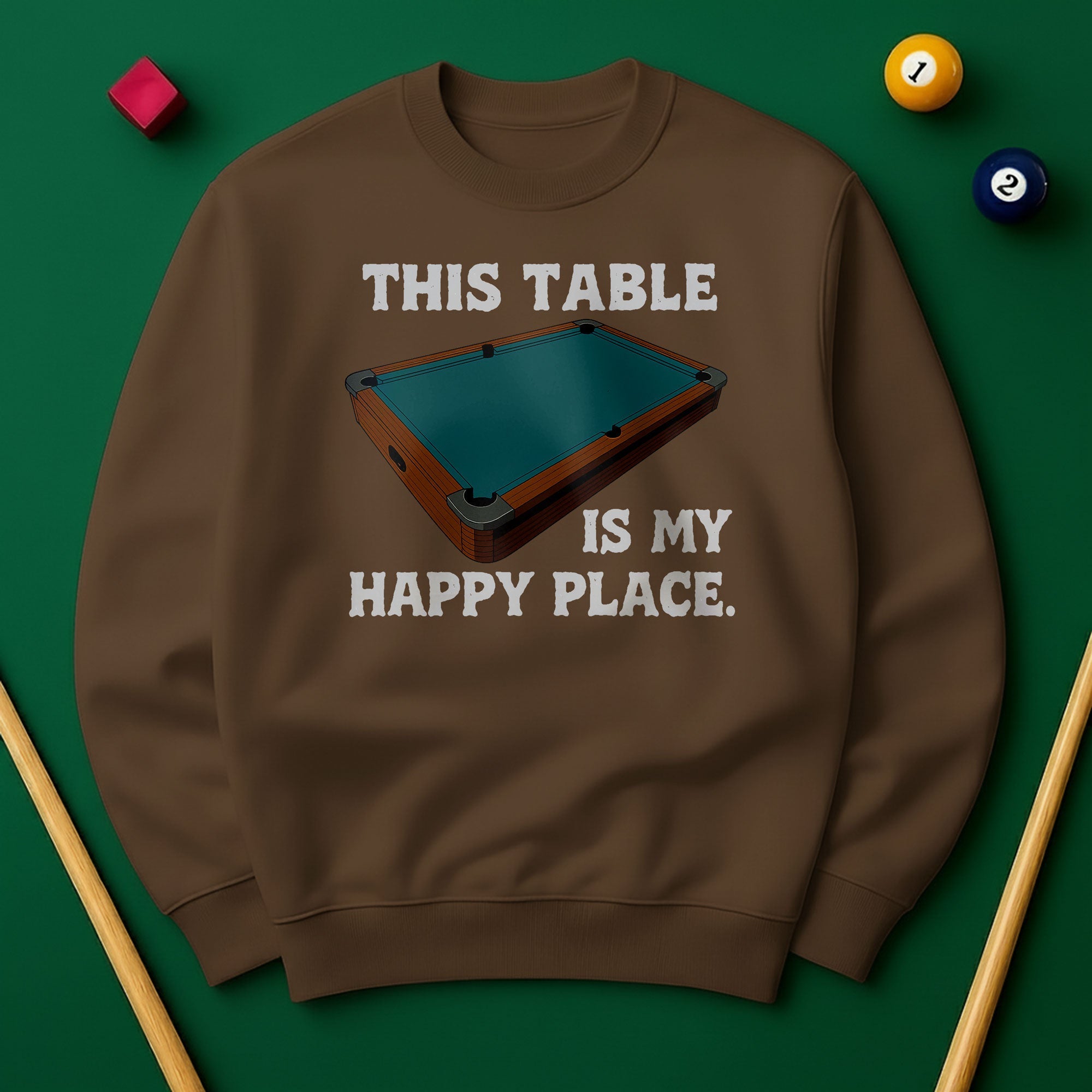 This Table Is My Happy Place - Billiards Unisex Sweatshirts