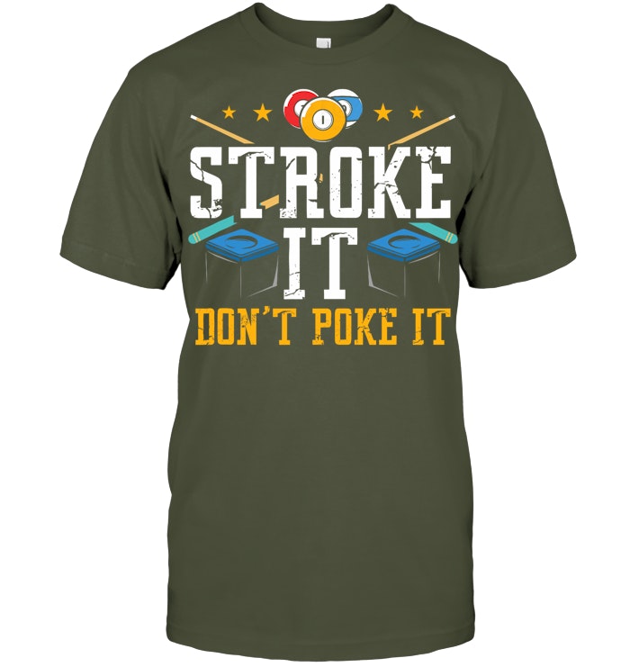 Stroke It Dont Poke It 8 Ball Playing Pool Billards