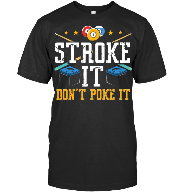 Stroke It Dont Poke It 8 Ball Playing Pool Billards